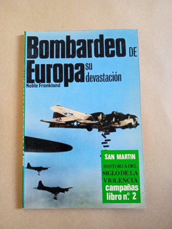 Producto - Bombardeo de Europa Su devastación - Noble Frankland - San Martín Campañas # 2