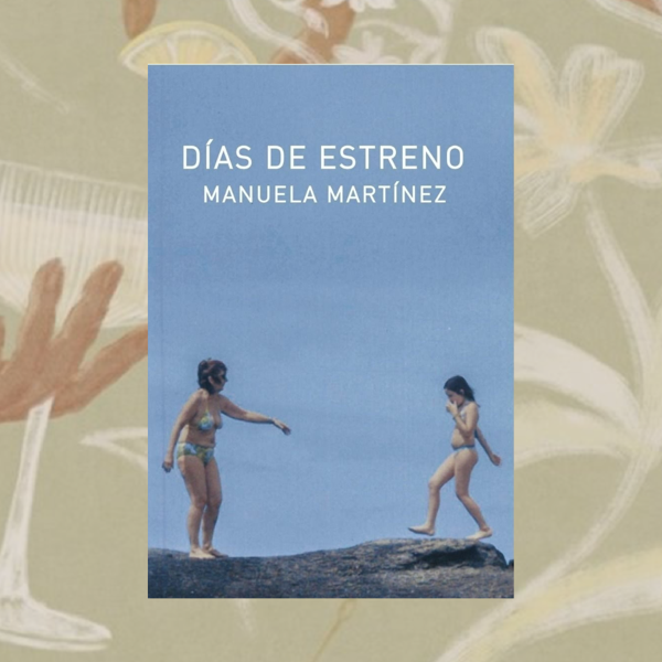 Producto - Días de estreno, Manuela Martínez.