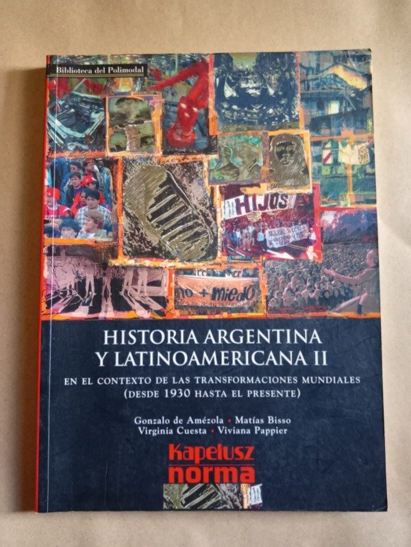 Producto - Historia argentina y latinoamericana II - Gonzalo de Amézola - Kapelusz 2009