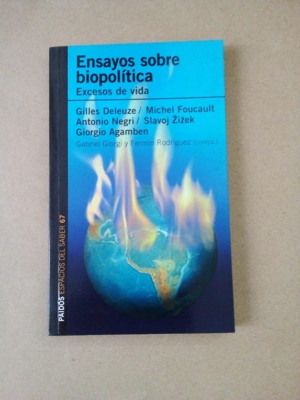 Producto - Ensayos sobre biopolítica - Deleuze Foucault Negri Zizek Agamben - Paidós 2007