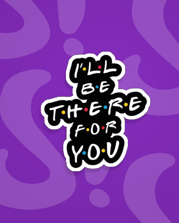 Producto - I ll Be There For You - Friends