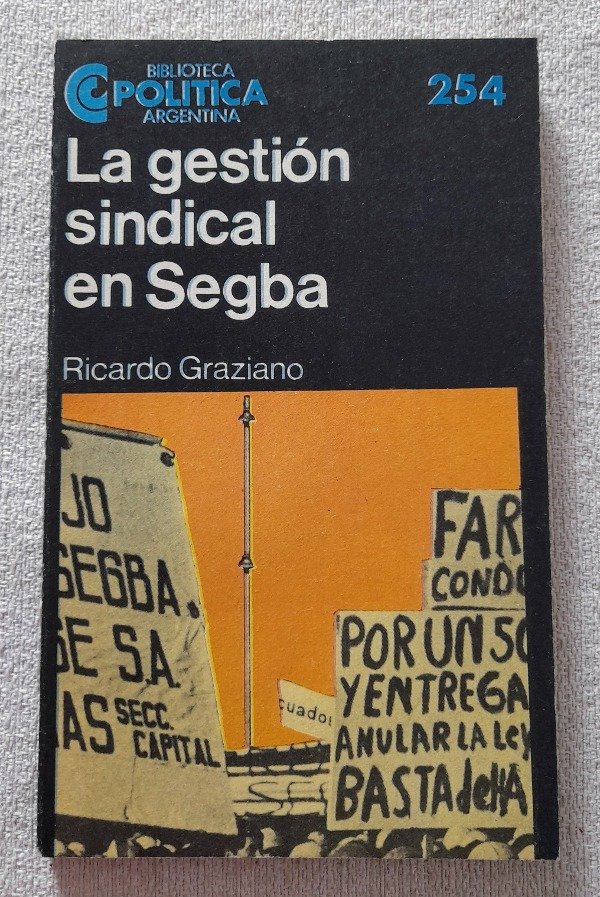 Producto - La Gestión Sindical En Segba - Graziano - Biblioteca Politica Ceal #254