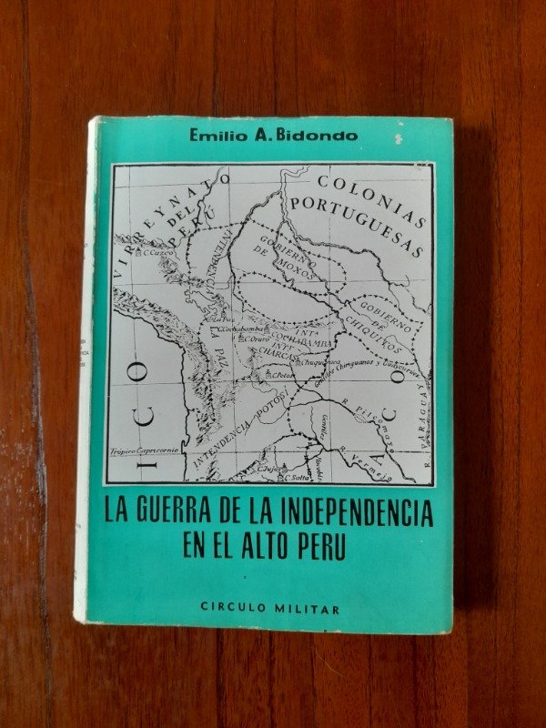 Producto - Bidondo, Emilio: "La Guerra de la Independencia en el Alto Perú"