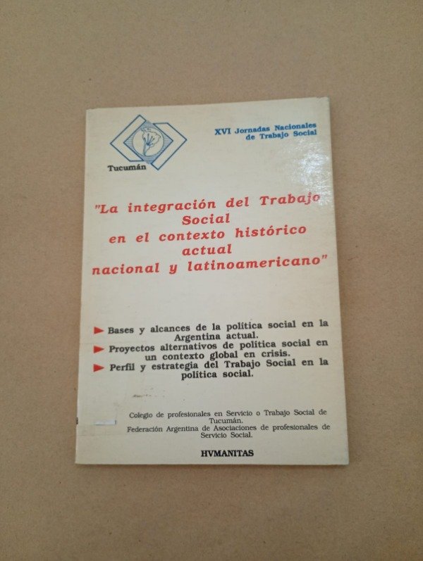 Producto - La integración del trabajo social en el contexto histórico - Hvmanitas 1991