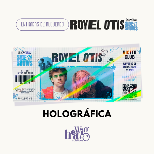 Producto - Entradas de recuerdo 14x6 HOLOGRAFICAS - ROYEL OTIS Niceto (Lolla Sideshow)