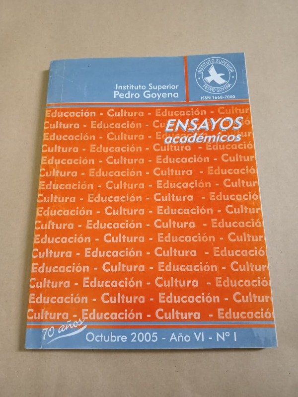 Producto - Ensayos académicos - AA. VV. - Instituto Superior Pedro Goyena Octubre 2005