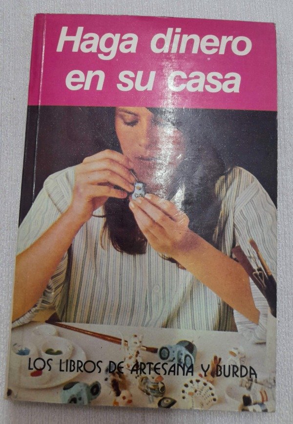 Producto - Haga Dinero En Su Casa - Los Libros De Artesana Y Burda