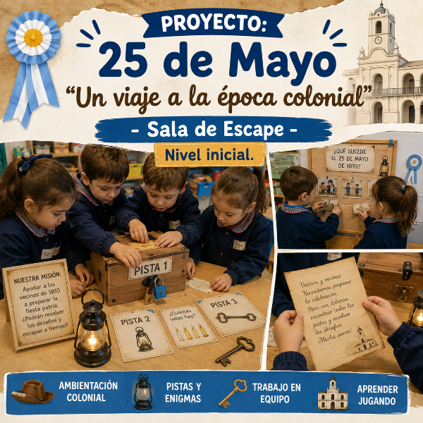 Producto - Proyecto Un viaje a la época colonial -  Sala de escape  25 de mayo - DC 2023