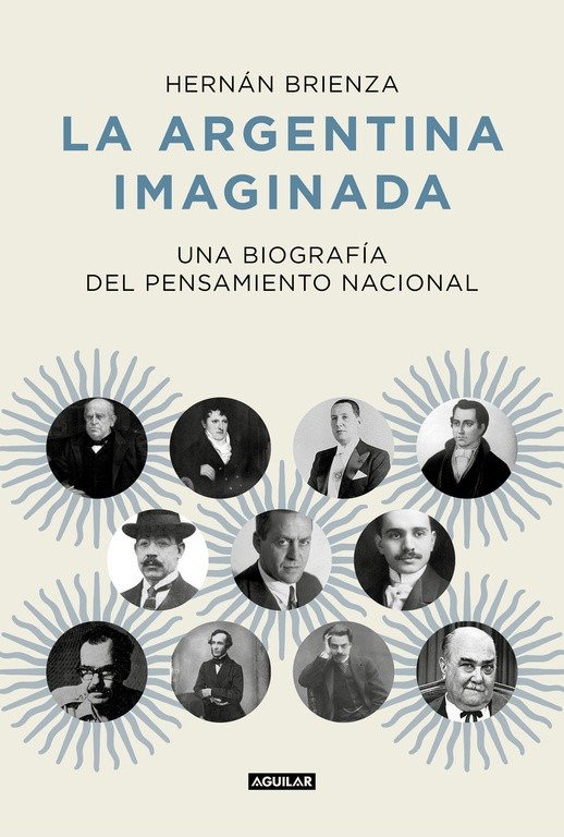 Producto - La Argentina imaginada - Hernán Brienza
