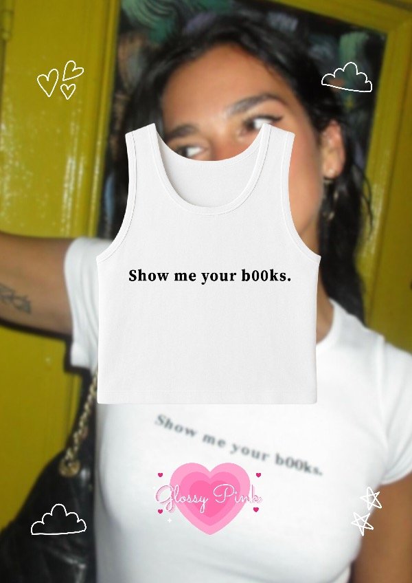 Producto - Tank Top Show Me Your B00ks - VINILO TEXTIL