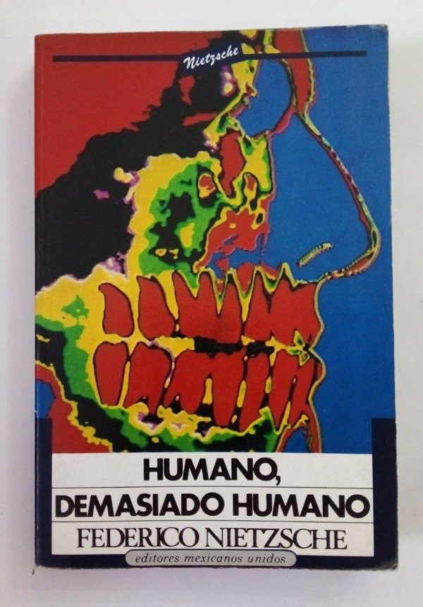 Producto - Humano demasiado humano - Friedrich Nietzsche - Editores Mexicanos 1994