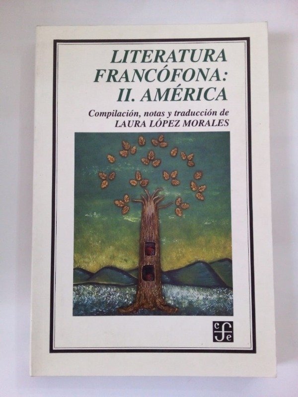 Producto - Literatura francófona II América - Laura López Morales - FCE 1996