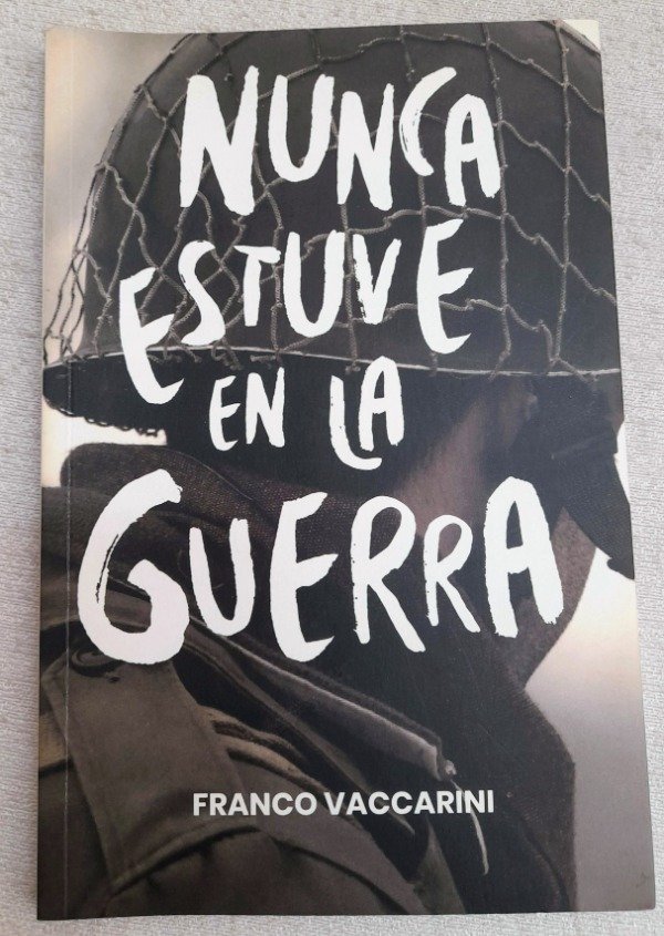 Producto - Nunca Estuve En La Guerra - Franco Vaccarini - Gran Angular - 0