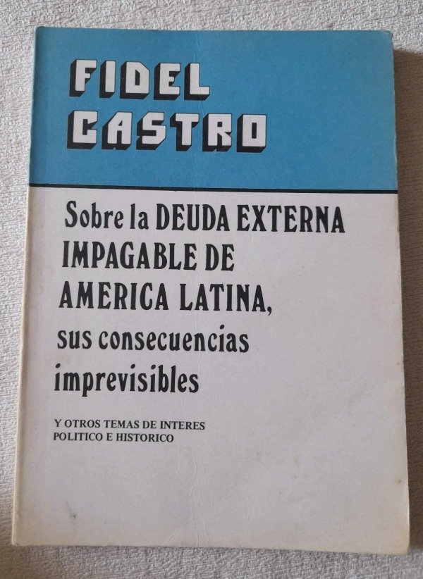 Producto - Sobre La Deuda Externa - Fidel Castro - Nueva Latinoamerica