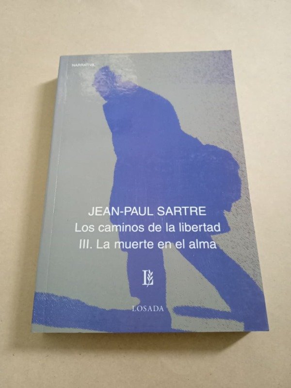 Producto - Los caminos de la libertad #3 La muerte - Jean-Paul Sartre - Losada 2008 - 0