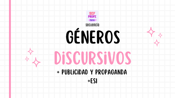 Producto - Secuencia Géneros discursivos + Publicidad y propaganda + ESI