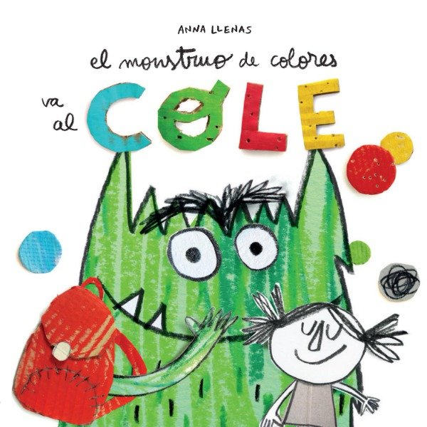 Producto - El Monstruo De Colores Va Al Cole. Anna Llenas - Flamboyant
