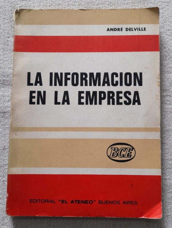 Producto - La Información En La Empresa - Andre Delville - El Ateneo BCE
