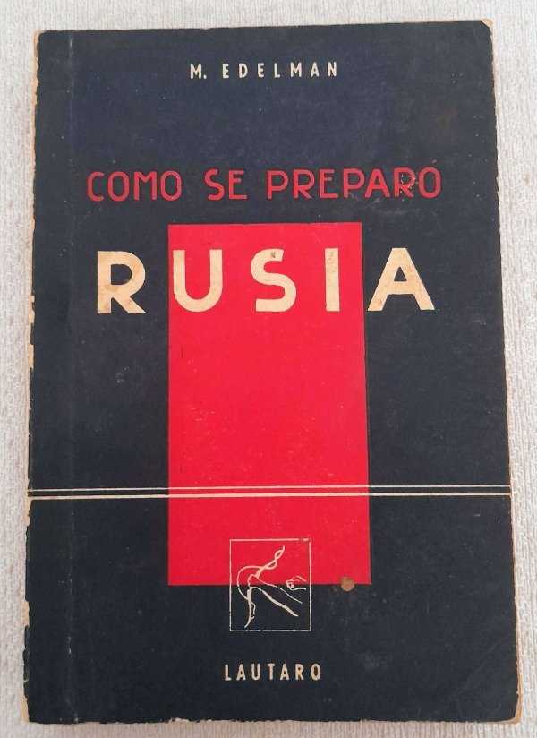 Producto - Como Se Preparó Rusia - M Edelman - Editorial Lautaro