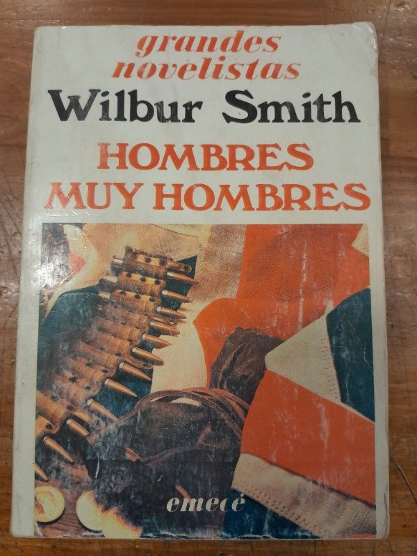 Producto - Hombres muy hombres - Wilbur Smith