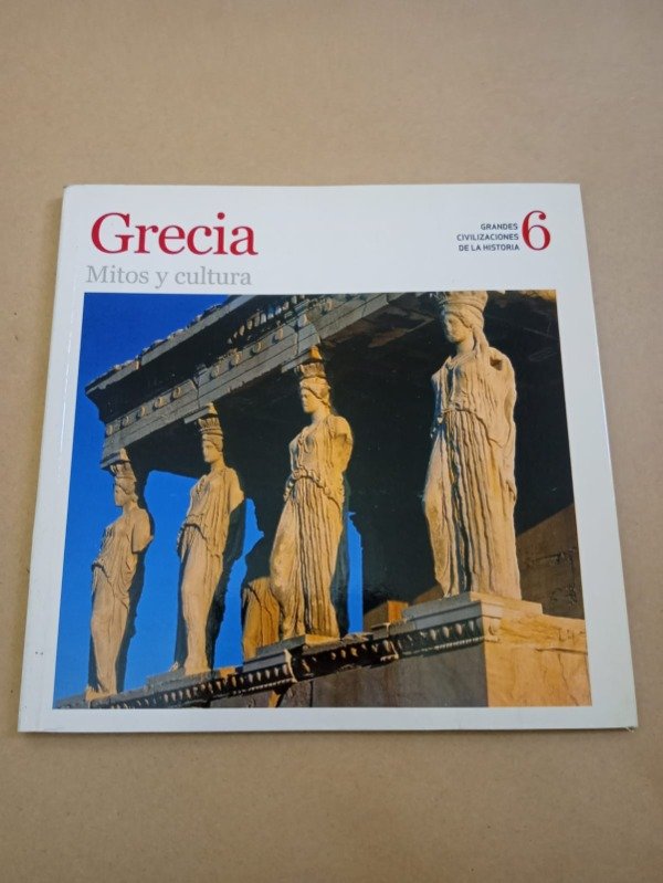 Producto - Grandes civilizaciones de la historia #6 Grecia - AA. VV. - Sol90 2008