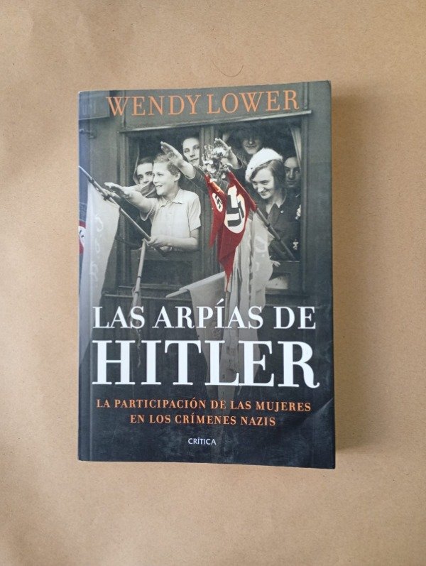 Producto - Las arpías de Hitler - Wendy Lower - Crítica 2014