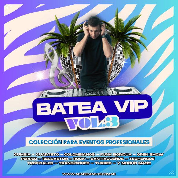 Producto - BATEA DE MUSICA VIP PARA DJS VOL.03 - 2026