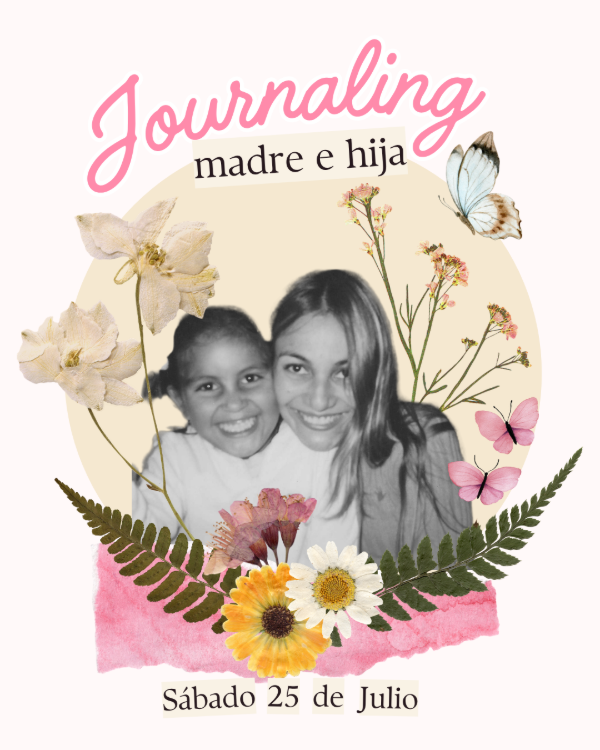 Producto - JOURNALING MADRE E HIJA: Sábado 25 de Julio