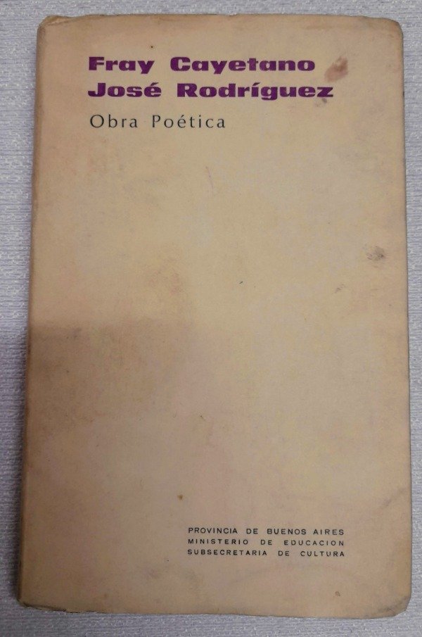 Producto - Obra Poética - Fray Cayetano Jose Rodriguez - Ministerio De educacion