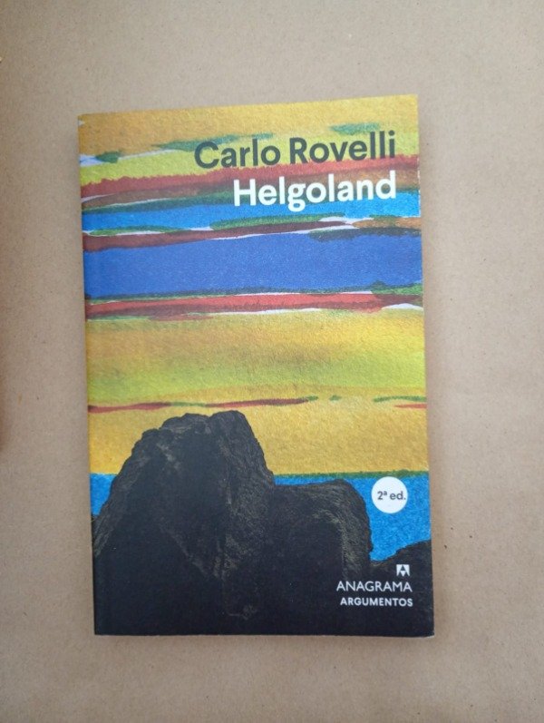 Producto - Helgoland - Carlo Rovelli - Anagrama 2022