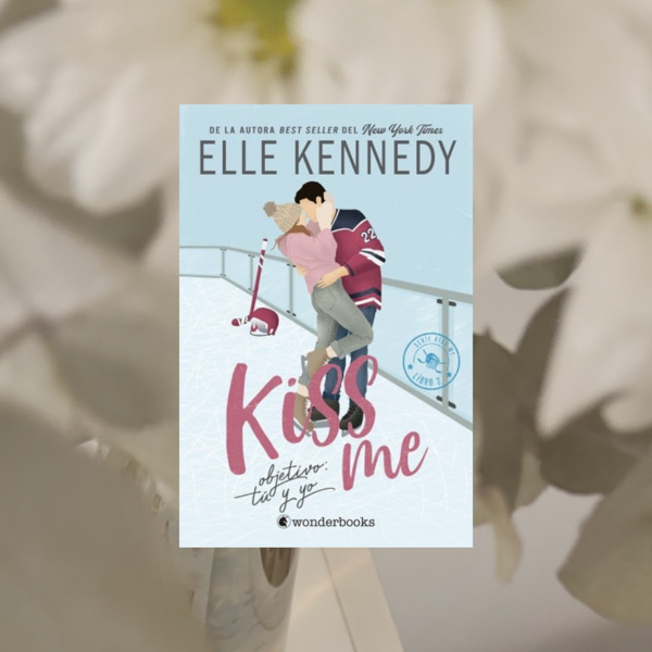 Producto - Kiss me parte II, Elle Kennedy.