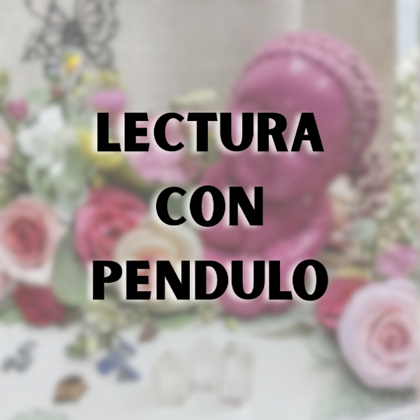 Producto - LECTURA CON PENDULO