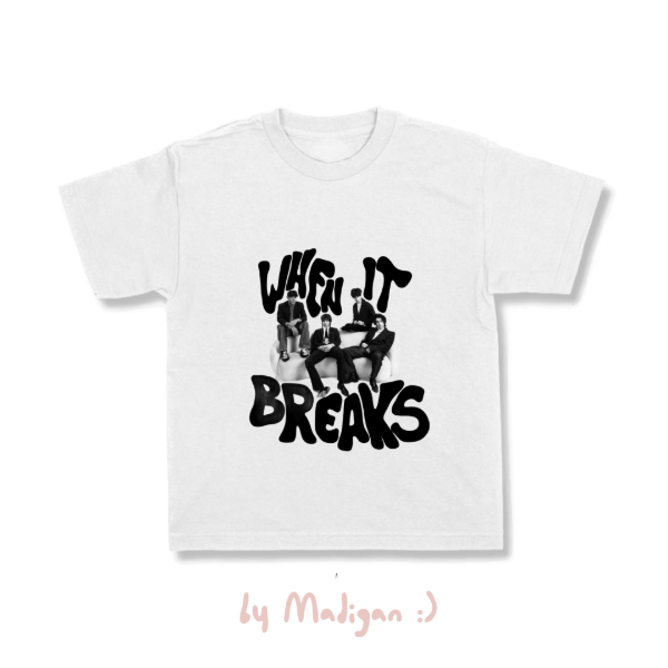 Producto - WHEN IT BREAKS TEE