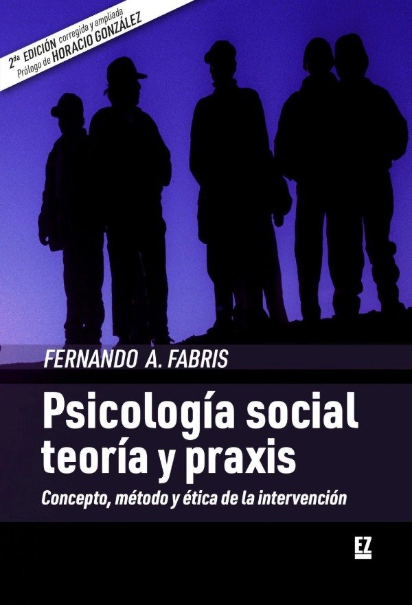 Producto - PSICOLOGÍA SOCIAL: TEORÍA Y PRAXIS - FERNANDO A. FABRIS - EL ZÓCALO EDIT