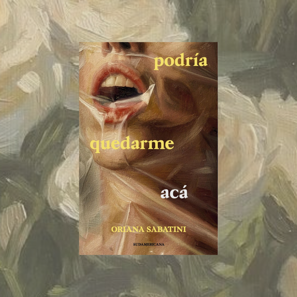Producto - Podría quedarme acá, Oriana Sabatini.