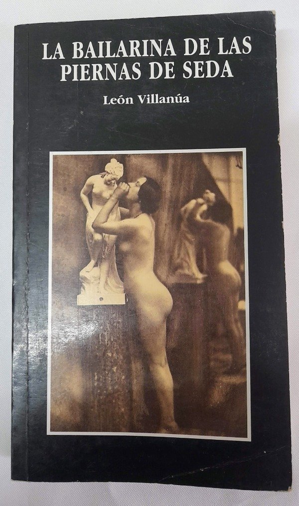 Producto - La Bailarina De Las Piernas De Seda - León Villanúa - Agata