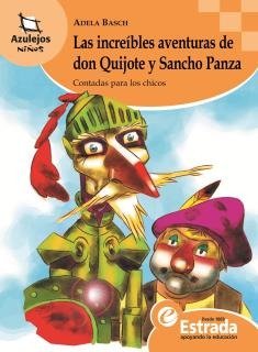 Producto - LAS INCREIBLES AVENTURAS DE DON QUIJOTE Y SANCHO PANZA - 9789500120180
