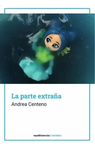 Producto - LA PARTE EXTRAÑA -ANDREA CENTENO