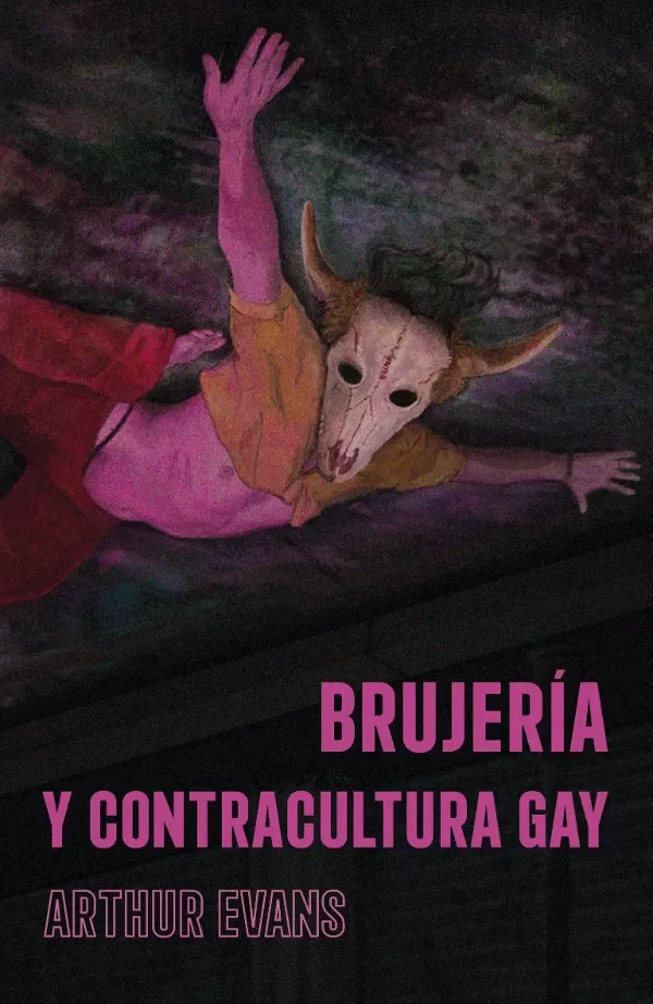 Producto - Brujería y contracultura gay - Arthur Evans
