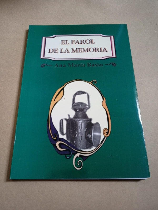 Producto - El farol de la memoria - Ana María Basso - Edición de autora 2008