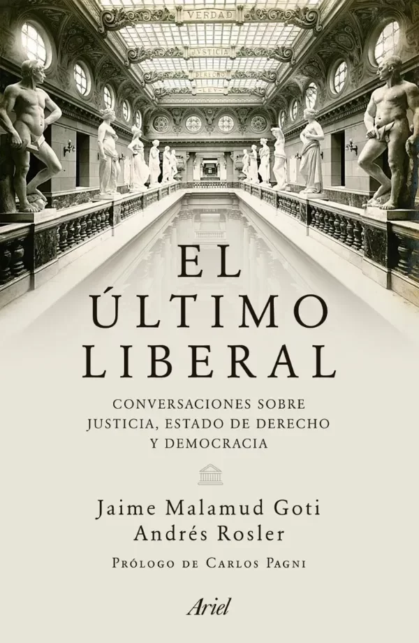 Producto - El último liberal Jaime Malamud Goti / Andrés Rosler Ariel