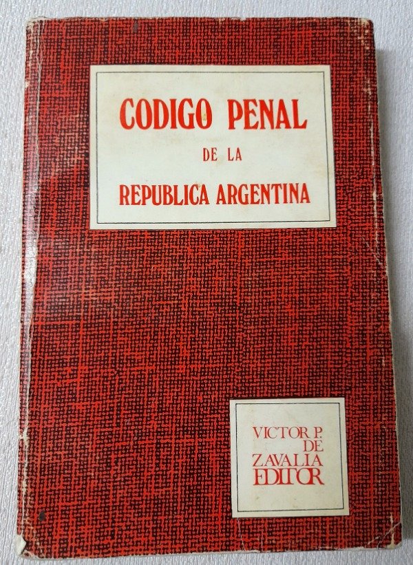 Producto - Código Penal De La Republica Argentina - Zavalia - Año 1984