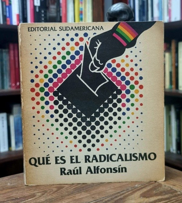 Producto - Que es el Radicalismo - Raul Alfonsin