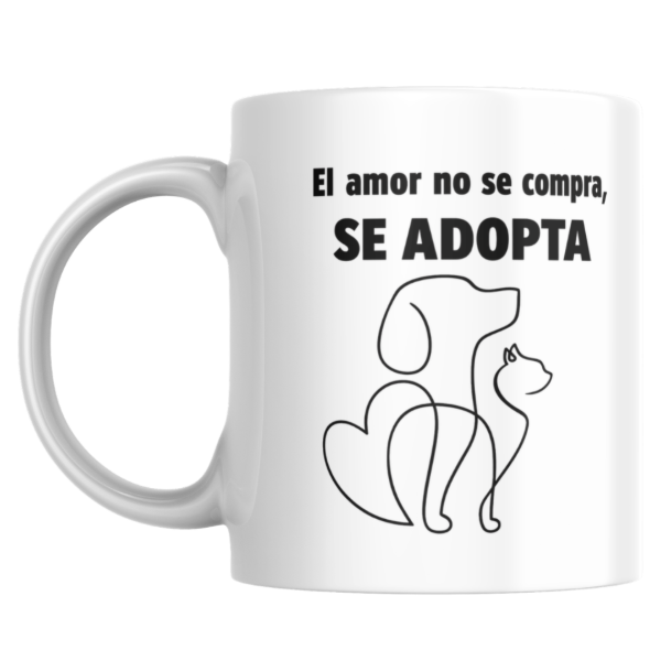 Producto - Taza - el amor no se compra se adopta - 0
