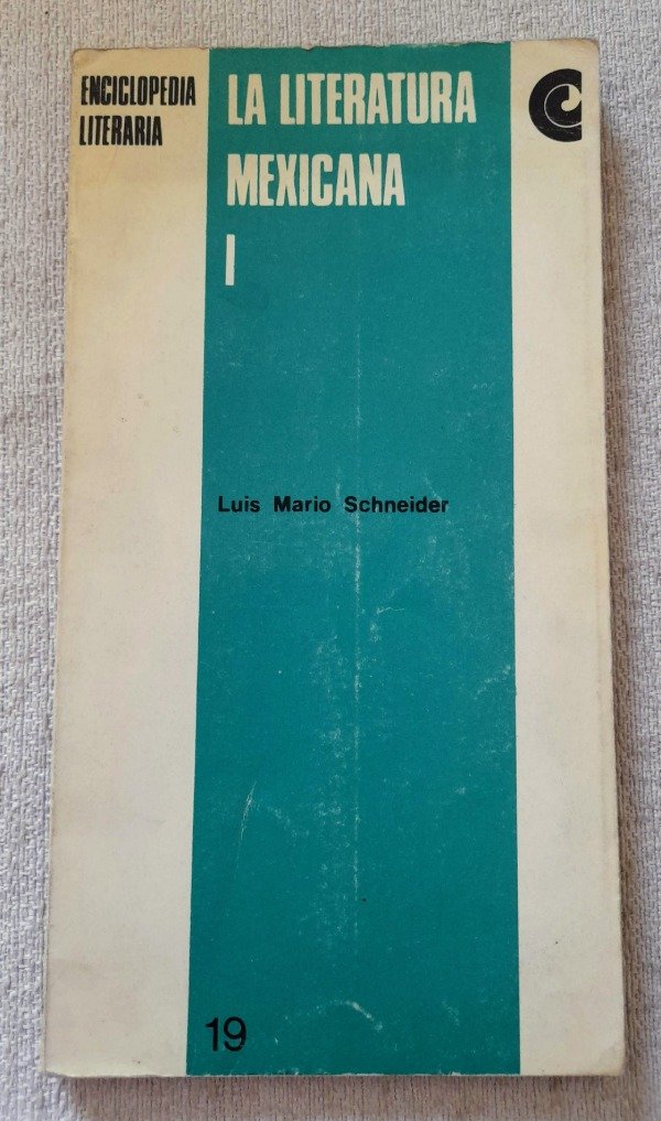 Producto - Enciclopedia Literaria #19 - La Literatura Mexicana I - Scheneider