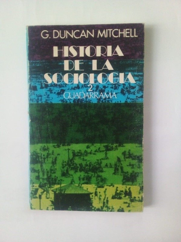 Producto - Historia de la sociología 2 - G Duncan Mitchell - Guadarrama 1973