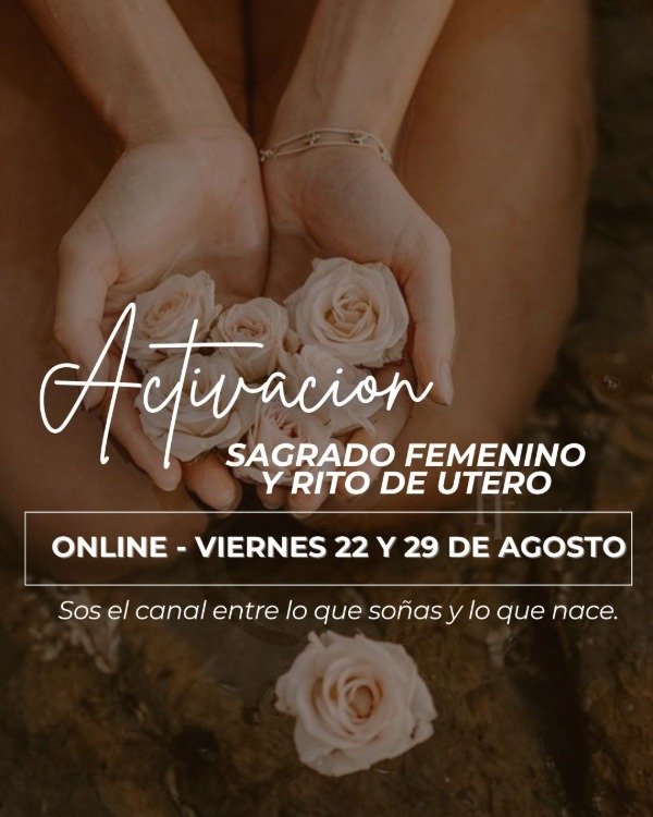 Producto - ACTIVACION DEL SAGRADO FEMENINO y RITO DE UTERO
