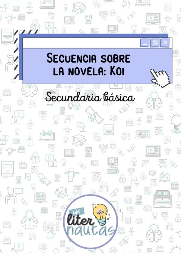 Producto - Secuencia sobre La novela: KOI- Sec. básica
