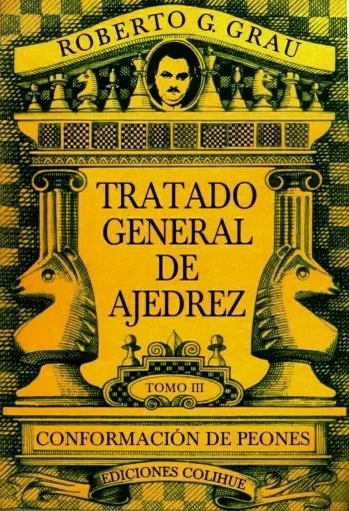 Producto - TRATADO GENERAL DE AJEDREZ - ROBERTO G. GRAU
