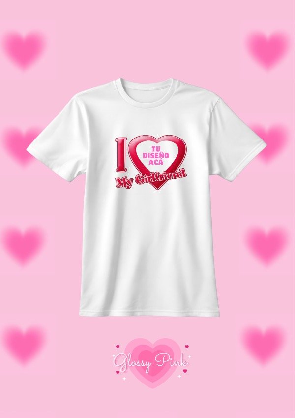 Producto - Personaliza tu Remera I Love My Boyfriend o Girlfriend con la foto que quieras - 1